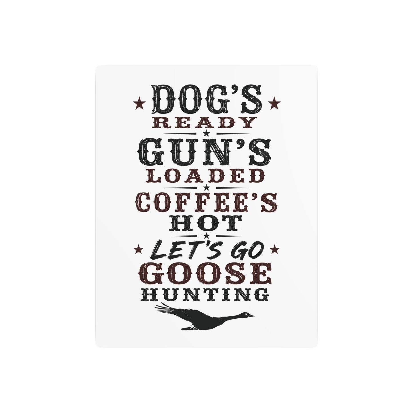 Dog Gun Goose  Metal Art Sign