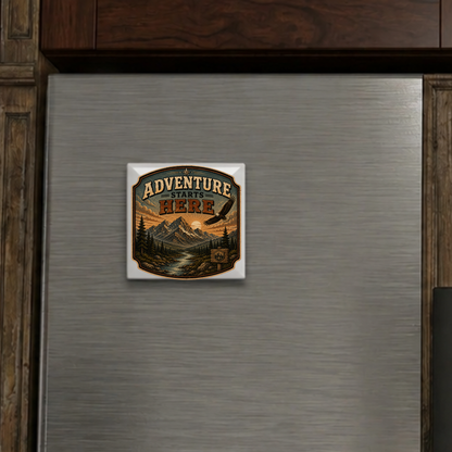 Adventure Here  Porcelain Magnet Square
