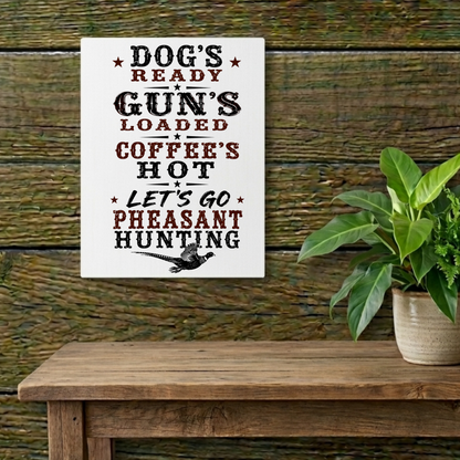 Dog Gun Pheasant  Metal Art Sign