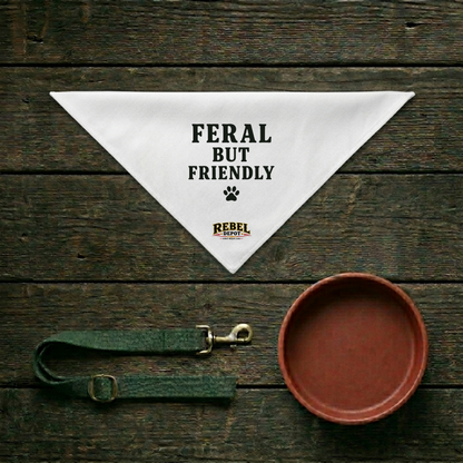 Feral But Friendly  Pet Bandana