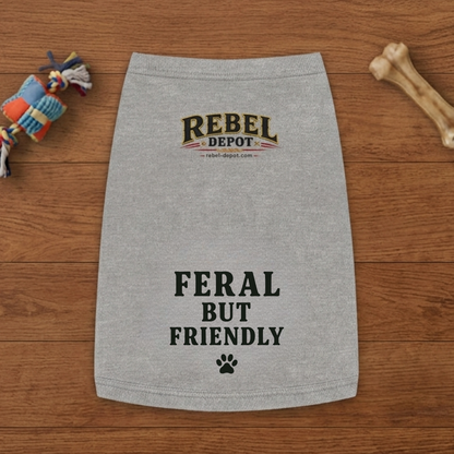 Feral But Friendly  Pet Tank Top