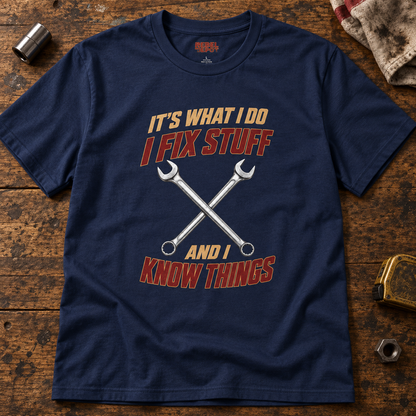 It's What I Do   Adult Size T-Shirt