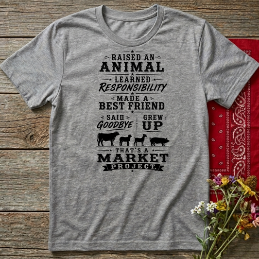 Market Project. Grew Up.   Adult Size T-Shirt