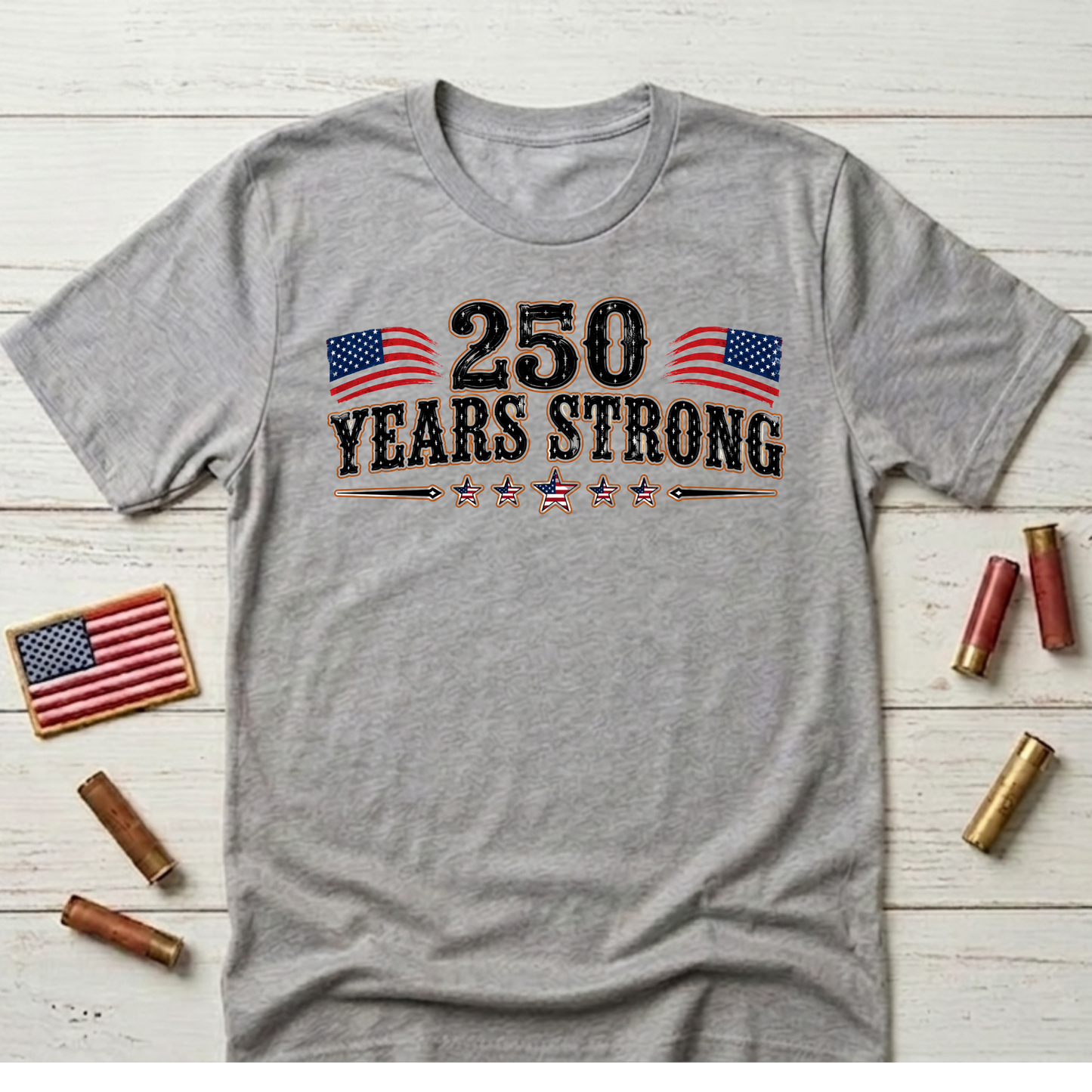 250 Years Strong  Adult Size T-Shirt