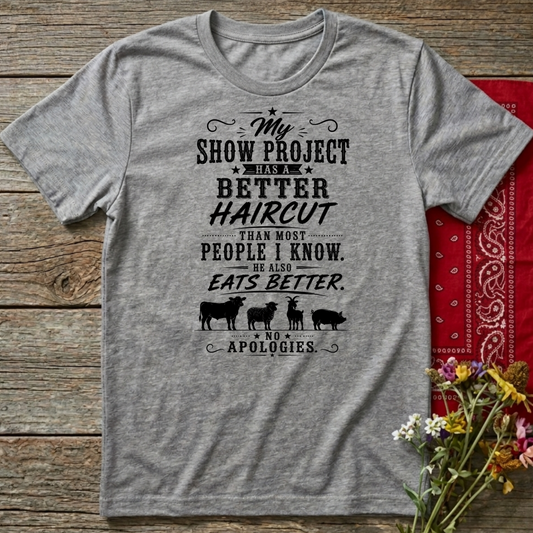 Project Has A Better Haircut  Adult Size T-Shirt