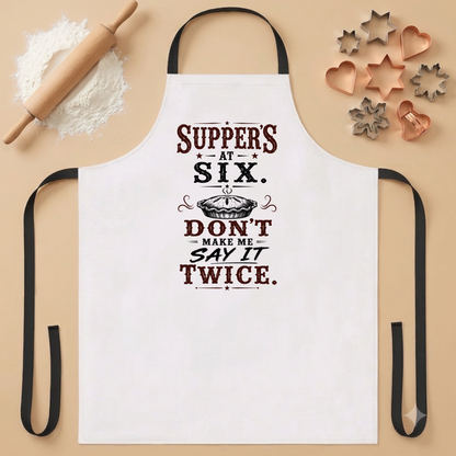 Supper's At Six  Apron