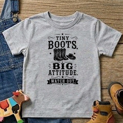 Tiny Boots Big Attitude Toddler T-shirt