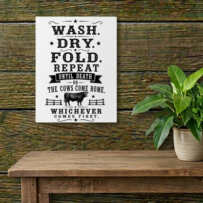 Wash Dry Fold  Metal Art Sign